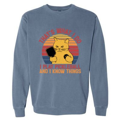 ThatS What I Do Cat Lovers Paddleball Player Pickleball Gift Garment-Dyed Sweatshirt