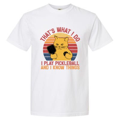 ThatS What I Do Cat Lovers Paddleball Player Pickleball Gift Garment-Dyed Heavyweight T-Shirt