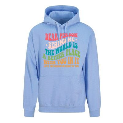 The World Is A Better Place Dear Person Behind Me Gift Unisex Surf Hoodie