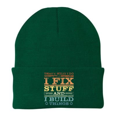 ThatS What I Do I Fix Stuff And I Build Things Weathered Knit Cap Winter Beanie