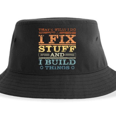 ThatS What I Do I Fix Stuff And I Build Things Weathered Sustainable Bucket Hat