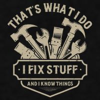That's What I Do I Fix Stuff And I Know Things Handy Man Ladies PosiCharge Tri-Blend Wicking Tank