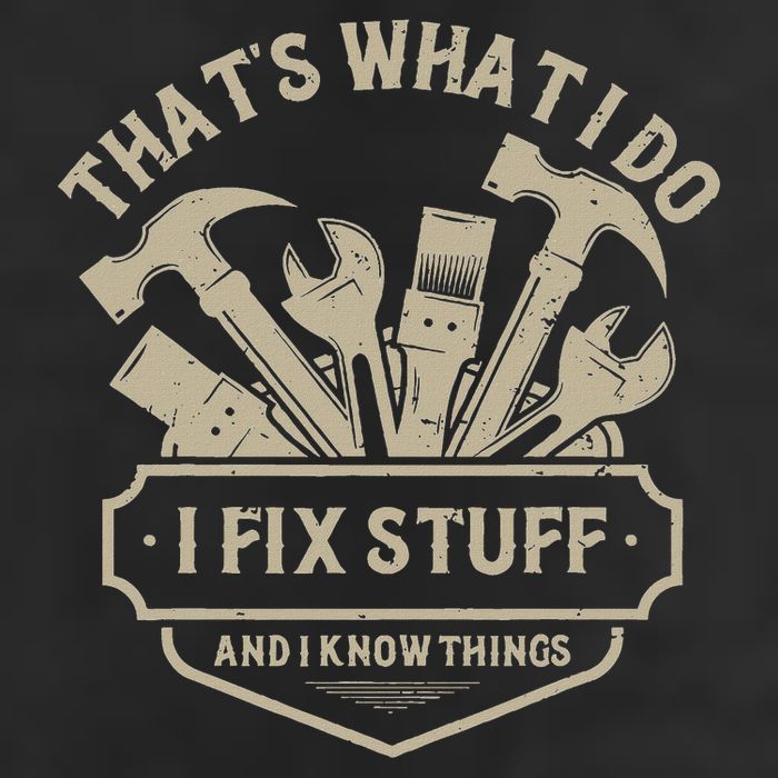 That's What I Do I Fix Stuff And I Know Things Handy Man Tumbler