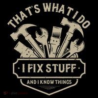 That's What I Do I Fix Stuff And I Know Things Handy Man Baby Bodysuit