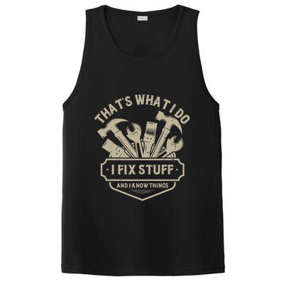 That's What I Do I Fix Stuff And I Know Things Handy Man PosiCharge Competitor Tank