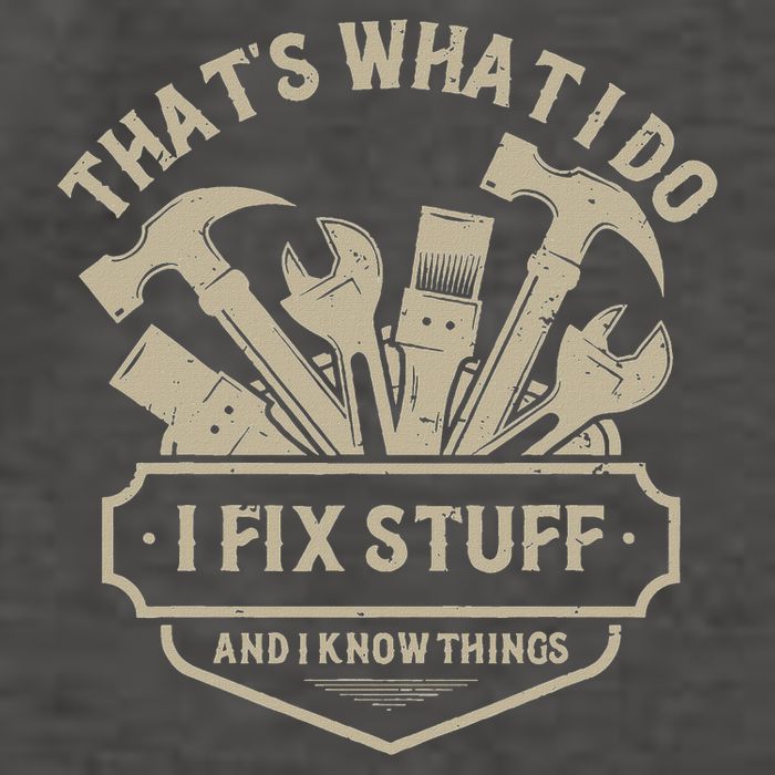 That's What I Do I Fix Stuff And I Know Things Handy Man Vector Backpack