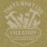 That's What I Do I Fix Stuff And I Know Things Handy Man Garment-Dyed Women's Muscle Tee