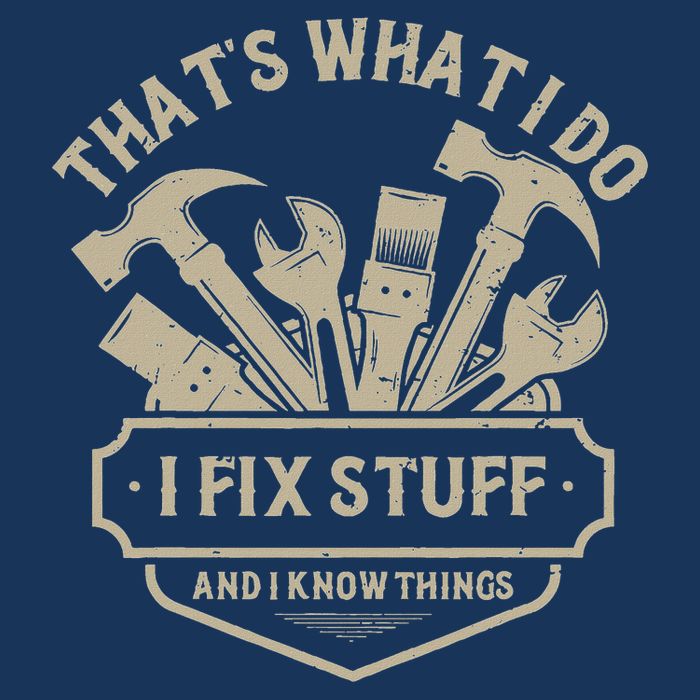 That's What I Do I Fix Stuff And I Know Things Handy Man Infant Baby Jersey Bodysuit