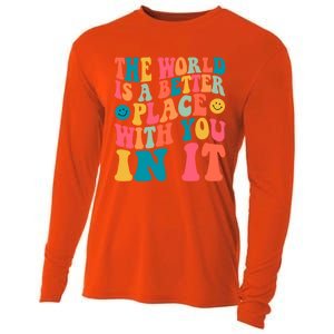 The World Is A Better Place With You In It Back Printed Gift Cooling Performance Long Sleeve Crew