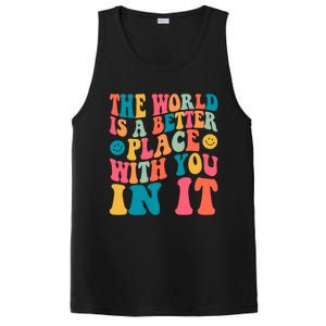 The World Is A Better Place With You In It Back Printed Gift PosiCharge Competitor Tank