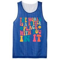 The World Is A Better Place With You In It Back Printed Gift Mesh Reversible Basketball Jersey Tank