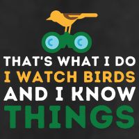 Thats What I Do I Watch Birds And I Know Things Birding 25L Jumbo Tote