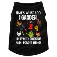 Thats What I Do I Garden I Play With Chickens Forget Things Doggie Tank