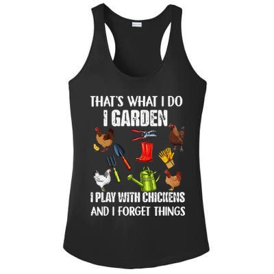 Thats What I Do I Garden I Play With Chickens Forget Things Ladies PosiCharge Competitor Racerback Tank