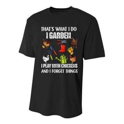 Thats What I Do I Garden I Play With Chickens Forget Things Youth Performance Sprint T-Shirt