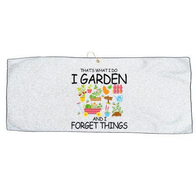 That's What I Do I Garden And I Forget Things gardening tee Large Microfiber Waffle Golf Towel