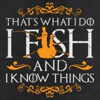 That's What I Do I Fish And I Know Things Funny Fishing Golf Towel