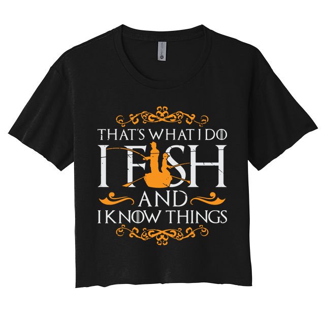 That's What I Do I Fish And I Know Things Funny Fishing Crop Top
