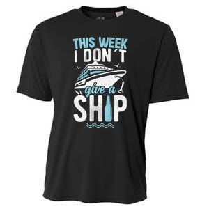 This Week I Don´t Give A Ship Cruise Trip Vacation Funny Cooling Performance Crew T-Shirt