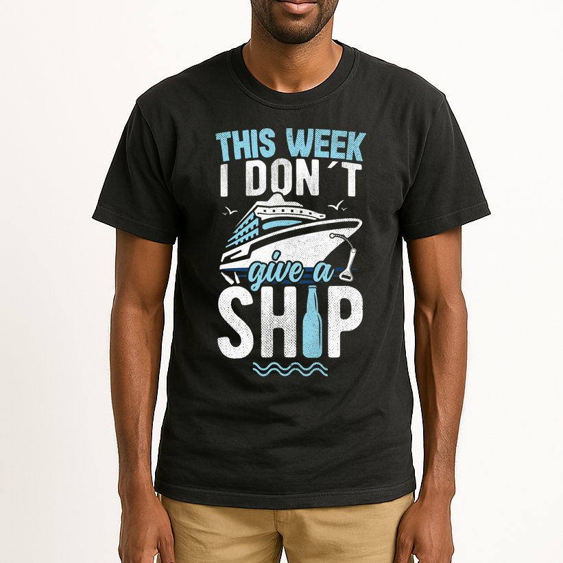 This Week I Don´t Give A Ship Cruise Trip Vacation Funny Tall T-Shirt