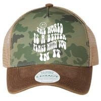 The World Is A Better Place With You In It Cute Gift Legacy Tie Dye Trucker Hat