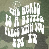 The World Is A Better Place With You In It Cute Gift Legacy Tie Dye Trucker Hat