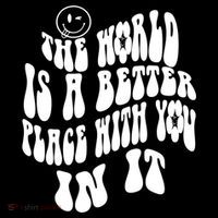 The World Is A Better Place With You In It Cute Gift Bucket Hat