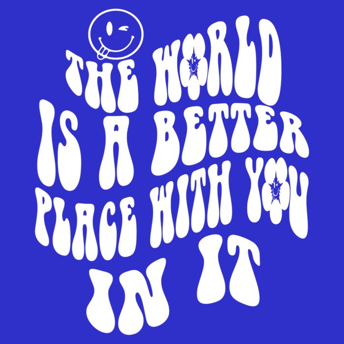 The World Is A Better Place With You In It Cute Gift Sustainable Beanie