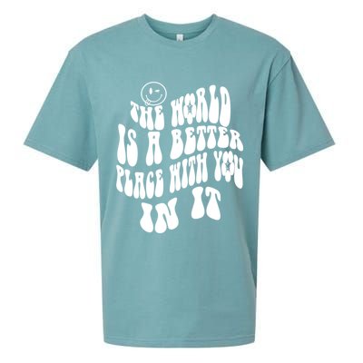 The World Is A Better Place With You In It Cute Gift Sueded Cloud Jersey T-Shirt