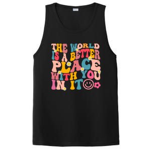 The World Is A Better Place With You In It Retro Good Vibes Gift PosiCharge Competitor Tank