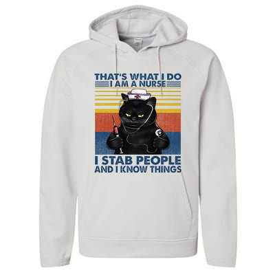 Thats What I Do I Am A Nurse I Stab People Cats Nursing Performance Fleece Hoodie