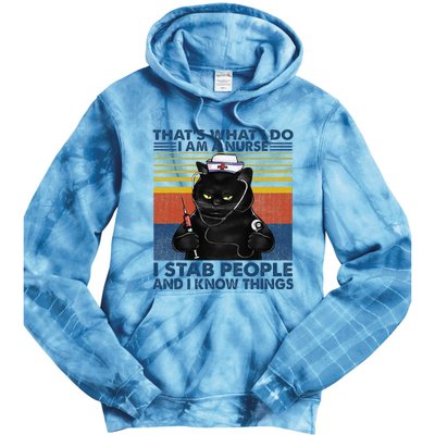 Thats What I Do I Am A Nurse I Stab People Cats Nursing Tie Dye Hoodie