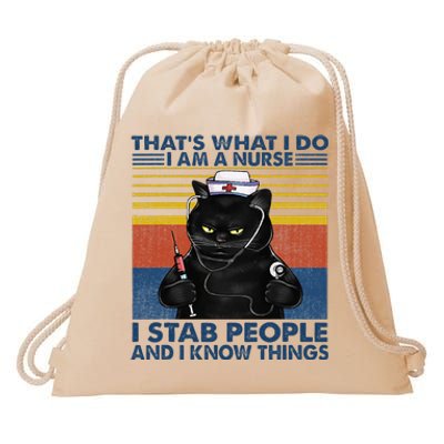 Thats What I Do I Am A Nurse I Stab People Cats Nursing Drawstring Bag