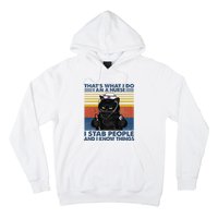 Thats What I Do I Am A Nurse I Stab People Cats Nursing Hoodie