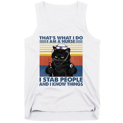 Thats What I Do I Am A Nurse I Stab People Cats Nursing Tank Top