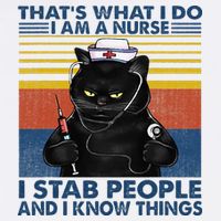 Thats What I Do I Am A Nurse I Stab People Cats Nursing Toddler T-Shirt