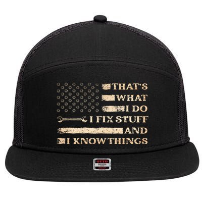 That's What I Do I Fix Stuff And I Build Things Funny Saying 7 Panel Mesh Trucker Snapback Hat