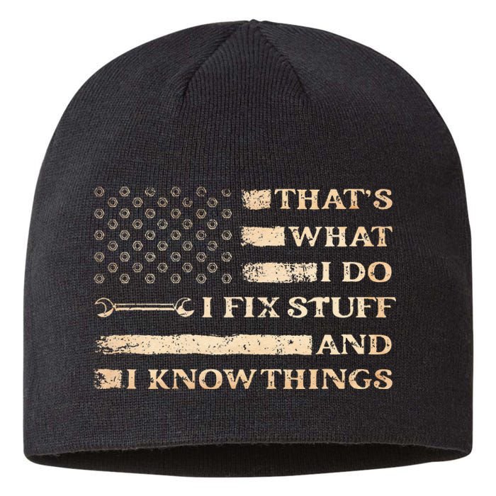 That's What I Do I Fix Stuff And I Build Things Funny Saying Sustainable Beanie