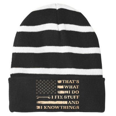 That's What I Do I Fix Stuff And I Build Things Funny Saying Striped Beanie with Solid Band