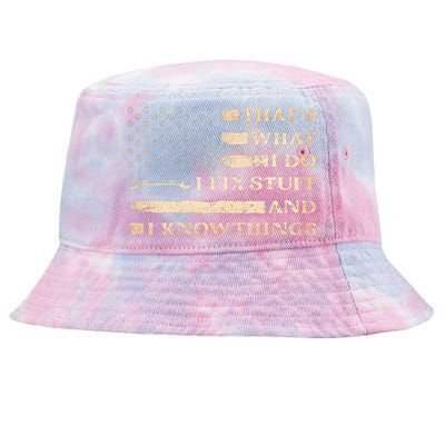 That's What I Do I Fix Stuff And I Build Things Funny Saying Tie-Dyed Bucket Hat