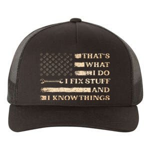 That's What I Do I Fix Stuff And I Build Things Funny Saying Yupoong Adult 5-Panel Trucker Hat