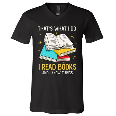 That's What I Do I Read Books And I Know Things Library V-Neck T-Shirt