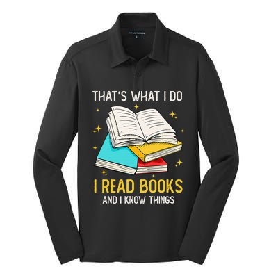 That's What I Do I Read Books And I Know Things Library Silk Touch Performance Long Sleeve Polo