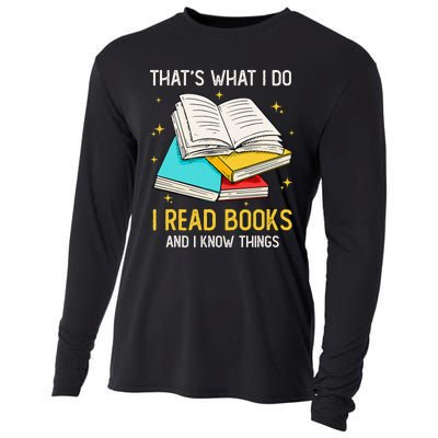 That's What I Do I Read Books And I Know Things Library Cooling Performance Long Sleeve Crew