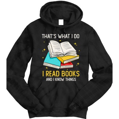 That's What I Do I Read Books And I Know Things Library Tie Dye Hoodie