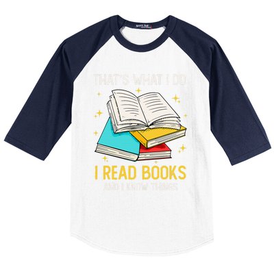 That's What I Do I Read Books And I Know Things Library Baseball Sleeve Shirt