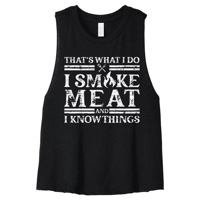 That´S What I Do I Smoke Meat And I Know Things Bbq Women's Racerback Cropped Tank