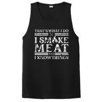 That´S What I Do I Smoke Meat And I Know Things Bbq PosiCharge Competitor Tank