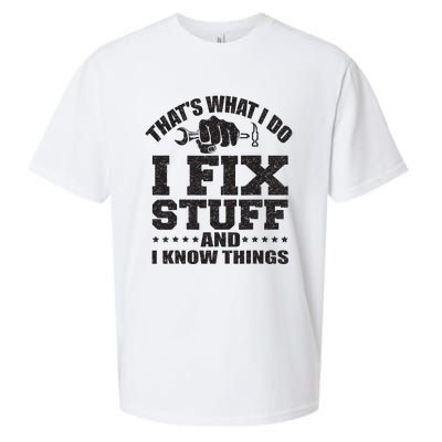 Thats What I Do I Fix Stuff And I Know Things Sueded Cloud Jersey T-Shirt