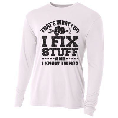 Thats What I Do I Fix Stuff And I Know Things Cooling Performance Long Sleeve Crew